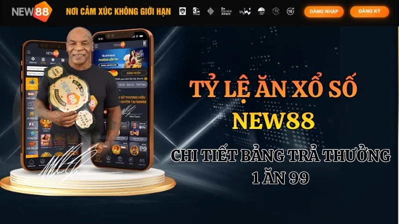 Tỷ lệ ăn xổ số New88 mới nhất: Cược 1 ăn 99 cực khủng Tỷ lệ ăn xổ số New88 mới nhất: Cược 1 ăn 99 cực khủng